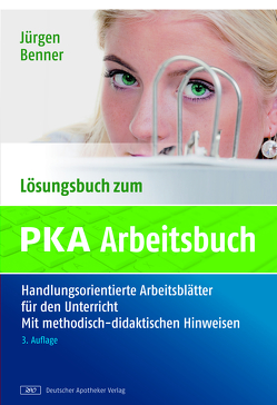Lösungsbuch zum PKA-Arbeitsbuch von Benner,  Jürgen