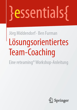 Lösungsorientiertes Team-Coaching von Furman,  Ben, Middendorf,  Jörg