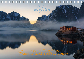 Lofoten – From Dusk Till Dawn (Tischkalender 2020 DIN A5 quer) von Schoen,  Ulrich