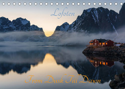 Lofoten – From Dusk Till Dawn (Tischkalender 2023 DIN A5 quer) von Schoen,  Ulrich