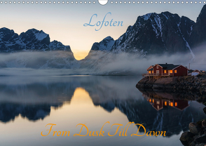 Lofoten – From Dusk Till Dawn (Wandkalender 2021 DIN A3 quer) von Schoen,  Ulrich