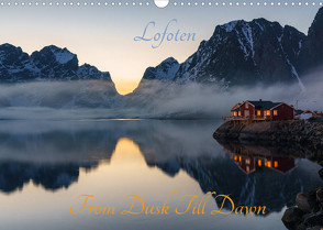 Lofoten – From Dusk Till Dawn (Wandkalender 2022 DIN A3 quer) von Schoen,  Ulrich