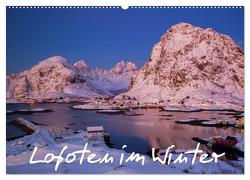 Lofoten im Winter (Wandkalender 2024 DIN A2 quer), CALVENDO Monatskalender von Buschardt,  Boris