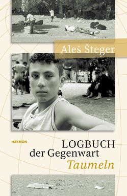 Logbuch der Gegenwart von Steger,  Ales