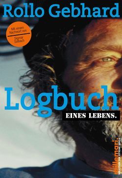 Logbuch eines Lebens von Gebhard,  Rollo