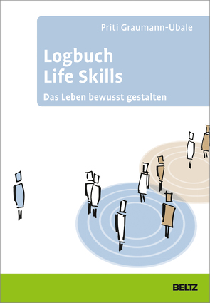 Logbuch Life Skills von Graumann-Ubale,  Priti