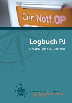 Logbuch PJ von Lübeck University Press, Schulz,  A. P., Schulz,  Arndt-Peter, Unger,  A., Wendlandt ,  Robert