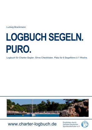 LOGBUCH SEGELN. PURO. Für CHARTER-SKIPPER. von Brackmann,  Ludwig