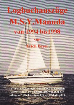 Logbuchauszüge Manuda von Beyer,  Erich