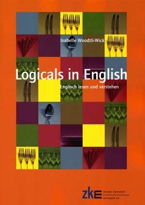 Logicals in English von Woodtli-Wick,  Isabelle