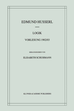 Logik von Husserl,  Edmund, Schuhmann,  Elisabeth