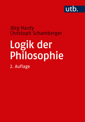 Logik der Philosophie von Hardy,  Jörg, Schamberger,  Christoph