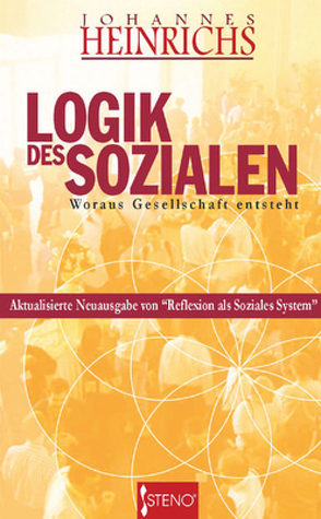 Logik des Sozialen von Heinrichs,  Johannes