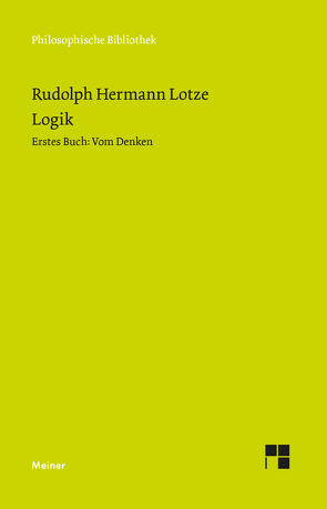 Logik, Erstes Buch. Vom Denken von Gabriel,  Gottfried, Lotze,  Rudolph Hermann