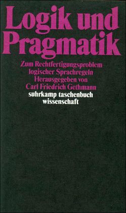 Logik und Pragmatik von Gethmann,  Carl Friedrich