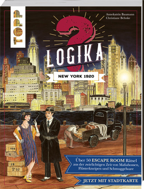 Logika – New York 1920: Logikrätsel für zwischendurch von leicht bis schwer von Baumann,  Annekatrin, Behnke,  Christiane