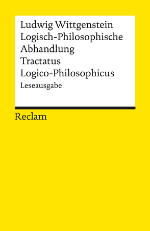 Logisch-Philosophische Abhandlung. Tractatus Logico-Philosophicus von Kienzler,  Wolfgang, Wittgenstein,  Ludwig