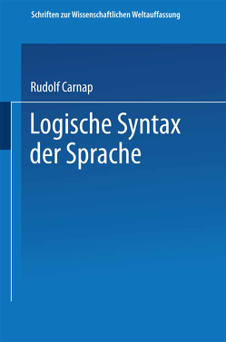 Logische Syntax der Sprache von Carnap,  Rudolf, Frank,  Philipp, Schlick,  Moritz