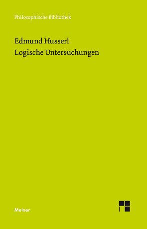 Logische Untersuchungen von Husserl,  Edmund, Ströker,  Elisabeth