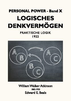 Logisches Denkvermögen von Atkinson,  William Walker, Beals,  Edward E., Rauber,  Tobias
