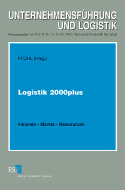 Logistik 2000plus von Bastian,  R., Hasselberg,  F., Kaven,  D., Klaus,  P., Mayer,  S., Pfohl,  H.-Chr., Pfohl,  Hans-Christian, Schmid-Lutz,  V., Wübbenhorst,  K. L.