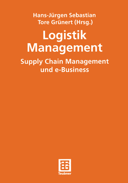Logistik Management von Grünert,  Tore, Sebastian,  Hans-Jürgen