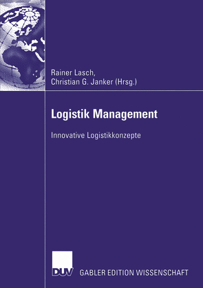 Logistik Management von Janker,  Christian G., Lasch,  Rainer