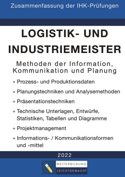 Logistik- und Industriemeister Basisqualifikation – Zusammenfassung der IHK-Prüfungen von Weiterbildung Leichtgemacht