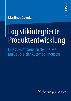 Logistikintegrierte Produktentwicklung von Schulz,  Matthias