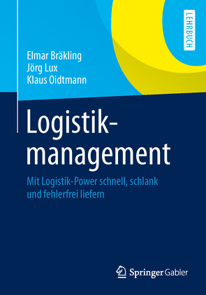 Logistikmanagement von Bräkling,  Elmar, Lux,  Jörg, Oidtmann,  Klaus