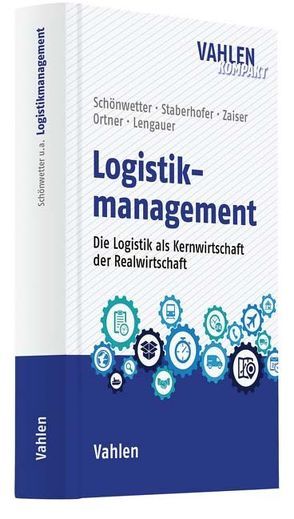 Grundlagen des Logistikmanagements von Schönwetter,  Gerald