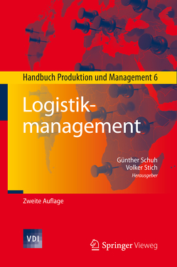 Logistikmanagement von Schuh,  Günther, Stich,  Volker
