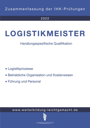 Logistikmeister Handlungsspezifische Qualifikation – Zusammenfassung der IHK-Prüfungen