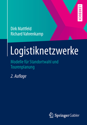 Logistiknetzwerke von Mattfeld,  Dirk, Vahrenkamp,  Richard