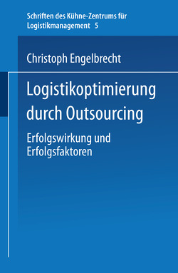 Logistikoptimierung durch Outsourcing von Engelbrecht,  Christoph