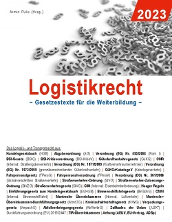 Logistikrecht 2023 von Pulic,  Armin