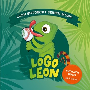 LogoLeon – Leon entdeckt seinen Mund von Eikelberg,  Catja, Schwarz,  Isabel