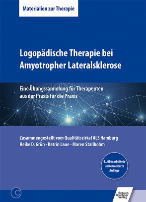 Logopädische Therapie bei Amyotropher Lateralsklerose von Grün,  Heike D., Laue,  Katrin, Stallbohm,  Maren