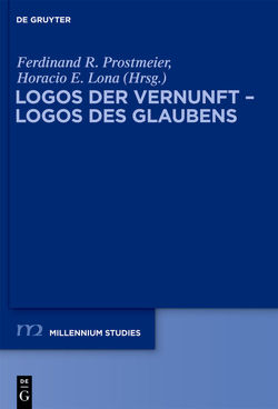 Logos der Vernunft – Logos des Glaubens von Lona,  Horacio E., Prostmeier,  Ferdinand R