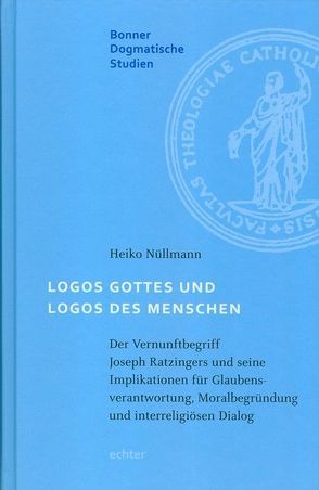 Logos Gottes und Logos des Menschen von Nüllmann,  Heiko