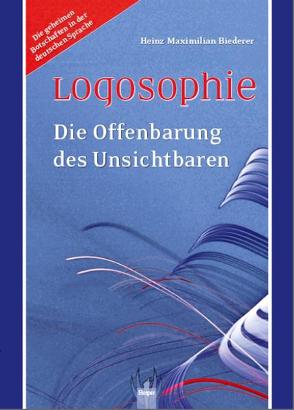 Logosophie von Biederer,  Heinz-Maximilian