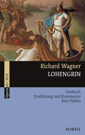 Lohengrin von Pahlen,  Kurt, Wagner,  Richard