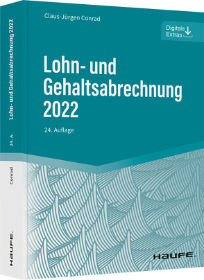 Lohn- und Gehaltsabrechnung 2022 von Conrad,  Claus-Jürgen
