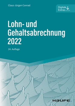 Lohn- und Gehaltsabrechnung 2022 von Conrad,  Claus-Jürgen