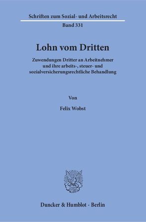 Lohn vom Dritten. von Wobst,  Felix