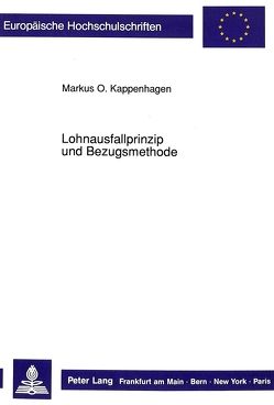 Lohnausfallprinzip und Bezugsmethode von Kappenhagen,  Markus