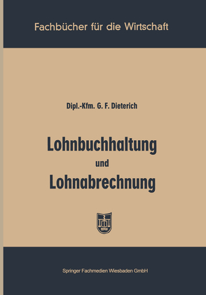 Lohnbuchhaltung und Lohnabrechnung von Dieterich,  Georg Friedrich