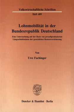 Lohnmobilität in der Bundesrepublik Deutschland. von Fachinger,  Uwe