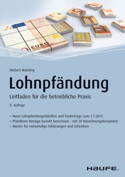 Lohnpfändung – inkl. Arbeitshilfen online von Watzling,  Herbert