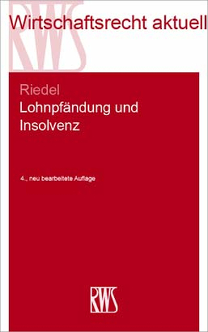 Lohnpfändung und Insolvenz von Riedel,  Ernst